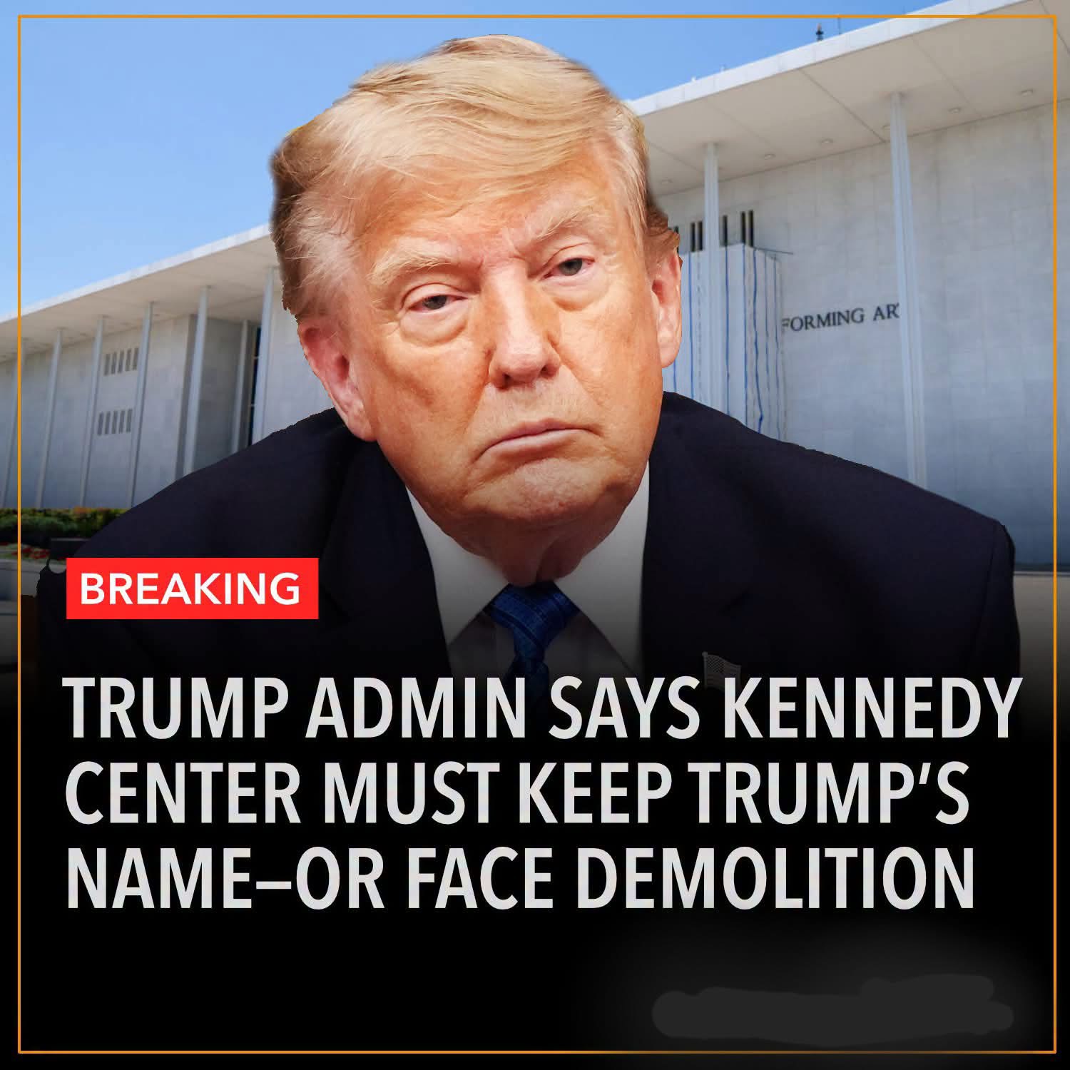I will demolish the Kennedy Center - Trump